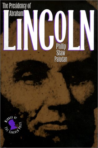 The presidency of Abraham Lincoln magazine reviews