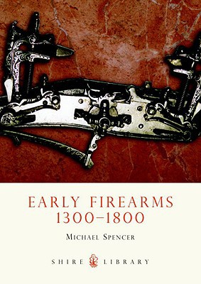 Early Firearms 1300-1800 magazine reviews