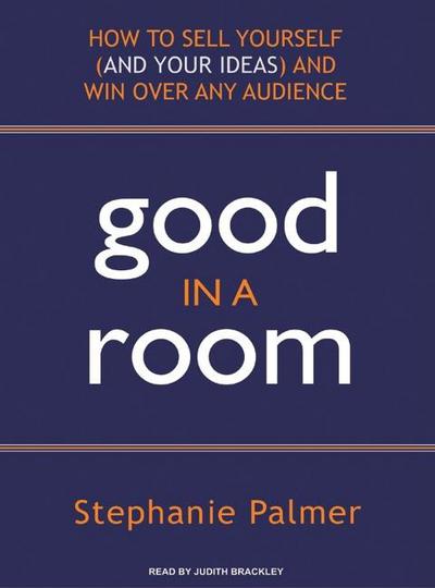 Good in a Room: How to Sell Yourself magazine reviews