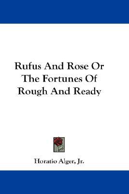 Rufus and Rose or the Fortunes of Rough and Ready magazine reviews