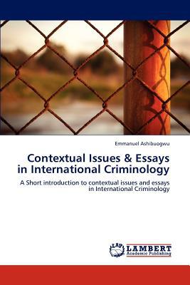 Contextual Issues & Essays in International Criminology magazine reviews