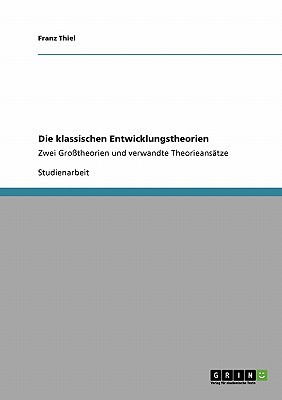 Die klassischen Entwicklungstheorien: Zwei Gro?theorien und verwandte Theorieans?tze magazine reviews
