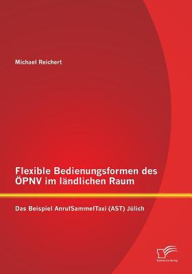 Flexible Bedienungsformen Des Opnv Im Landlichen Raum magazine reviews