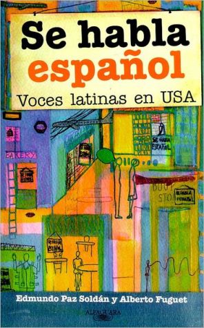 Se habla español: Voces latinas en USA
