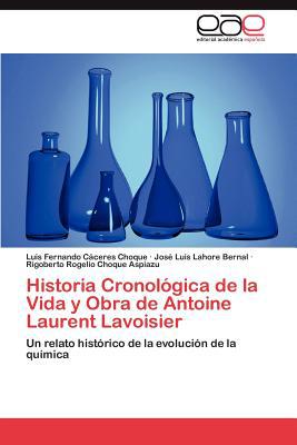 Historia Cronol Gica de La Vida y Obra de Antoine Laurent Lavoisier magazine reviews