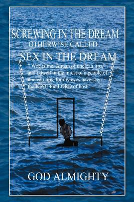 Screwing in the Dream Otherwise Called Sex in the Dream. magazine reviews