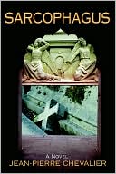 Sarcophagus book written by Jean-Pierre Chevalier