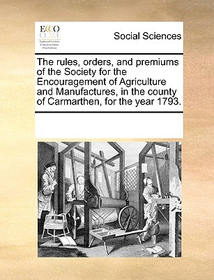 The Rules, Orders, & Premiums of the Society for the Encouragement of Agriculture & Manufactures, in magazine reviews