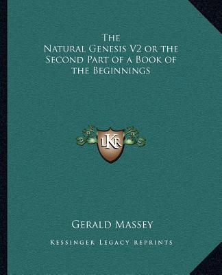 The Natural Genesis V2 or the Second Part of a Book of the Beginnings magazine reviews