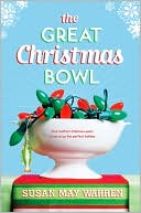 The Great Christmas Bowl book written by Susan May Warren