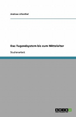 Das Tugendsystem Bis Zum Mittelalter magazine reviews