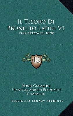 Il Tesoro Di Brunetto Latini V1: Volgarizzato magazine reviews