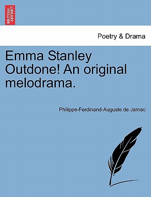Emma Stanley Outdone! an Original Melodrama. magazine reviews