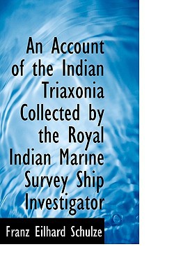 An Account of the Indian Triaxonia Collected by the Royal Indian Marine Survey Ship Investigator magazine reviews