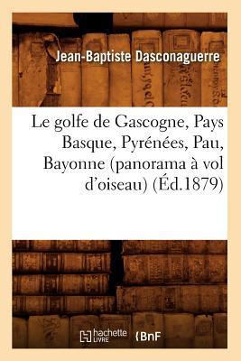 Le Golfe de Gascogne, Pays Basque, Pyrenees, Pau, Bayonne magazine reviews