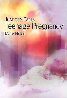 Teen Pregnancy book written by Mary Nolan