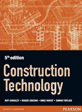 Construction Technology. book written by R. Chudley