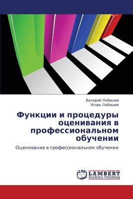 Funktsii I Protsedury Otsenivaniya V Professional'nom Obuchenii magazine reviews