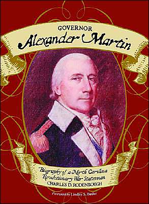 Governor Alexander Martin book written by Lindley S. Butler
