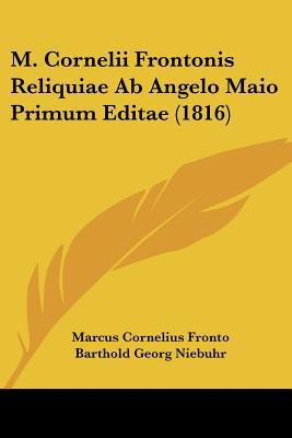 M. Cornelii Frontonis Reliquiae AB Angelo Maio Primum Editae magazine reviews