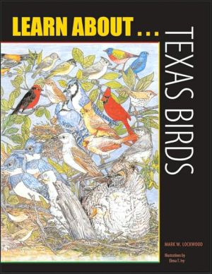 Learn about... Texas Birds book written by Mark W. Lockwood