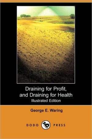 Draining for Profit, and Draining for Health magazine reviews