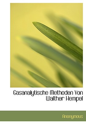 Gasanalytische Methoden Von Walther Hempel magazine reviews