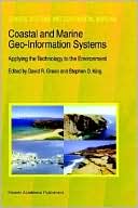 Coastal And Marine Geo-Information Systems, Applying The Technology To The Environment, Vol. 4 book written by Eugene Thomas Long