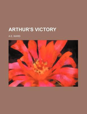 Arthur's Victory magazine reviews