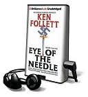 Eye of the Needle [With Earbuds] book written by Ken Follett