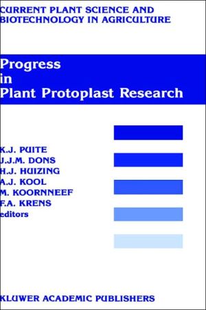 Progress Plant Protoplasm book written by K. J. Puite