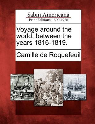 Voyage Around the World, Between the Years 1816-1819. magazine reviews
