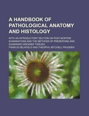 A   Handbook of Pathological Anatomy and Histology magazine reviews
