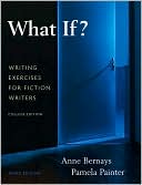 What If? Writing Exercises for Fiction Writers magazine reviews