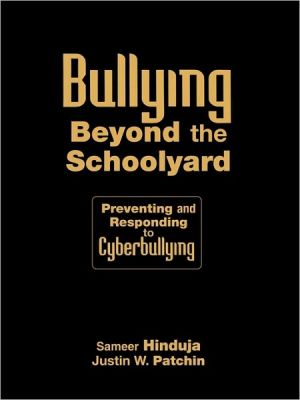 Bullying Beyond The Schoolyard book written by Sameer Hinduja