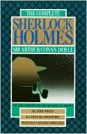 The Complete Sherlock Holmes book written by Arthur Conan Doyle