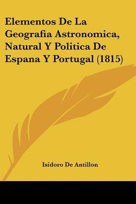 Elementos de La Geografia Astronomica, Natural y Politica de Espana y Portugal magazine reviews
