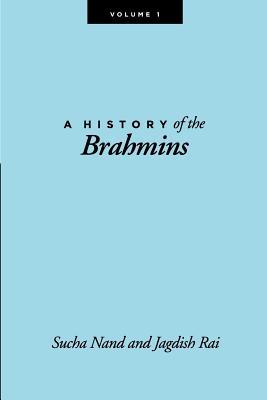 A History of the Brahmins, Volume 1 magazine reviews