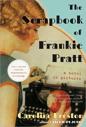 The Scrapbook of Frankie Pratt written by Caroline Preston