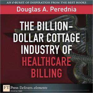 The Billion-Dollar Cottage Industry of Healthcare Billing magazine reviews