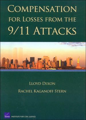 Compensation for Losses from the 9/11 Attacks book written by Lloyd Dixon