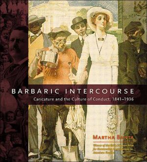 Barbaric Intercourse: Caricature and the Culture of Conduct, 1841-1936 book written by University of Chicago Press