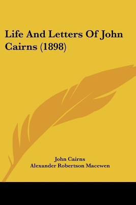 Life and Letters of John Cairns magazine reviews