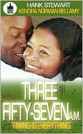 Three Fifty-Seven A.M. Timing Is Everything book written by Kendra Norman-Bellamy