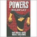 Powers, Volume 2: Roleplay book written by Brian Michael Bendis