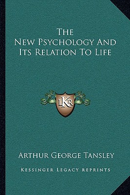 The New Psychology and Its Relation to Life magazine reviews