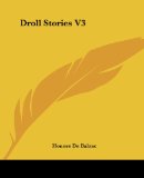 Droll Stories, Vol. 3 book written by Honore de Balzac