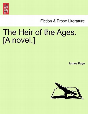 The Heir of the Ages. [A Novel.] magazine reviews