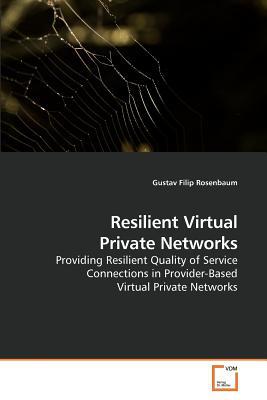 Resilient Virtual Private Networks magazine reviews