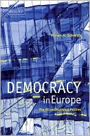 Democracy in Europe: The EU and National Polities book written by Vivien A. Schmidt
